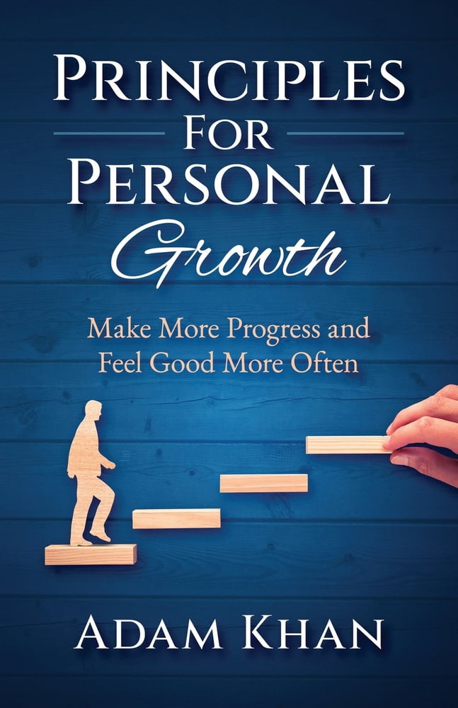 Pre-Owned Principles For Personal Growth: Make More Progress and Feel ...