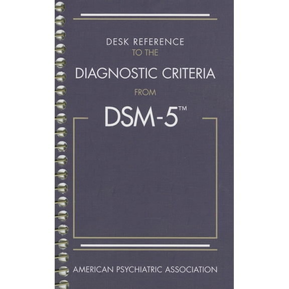 Pre-Owned Desk Reference to the Diagnostic Criteria from Dsm-5(r) (Spiral-bound) 0890425639 9780890425633