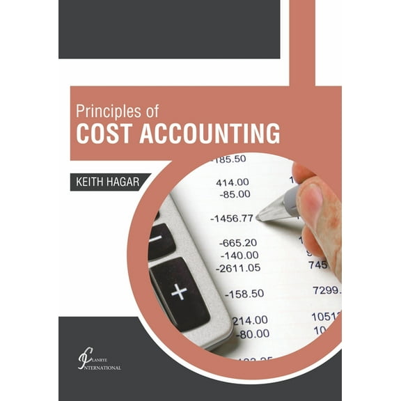 Principles of Cost Accounting, (Hardcover)