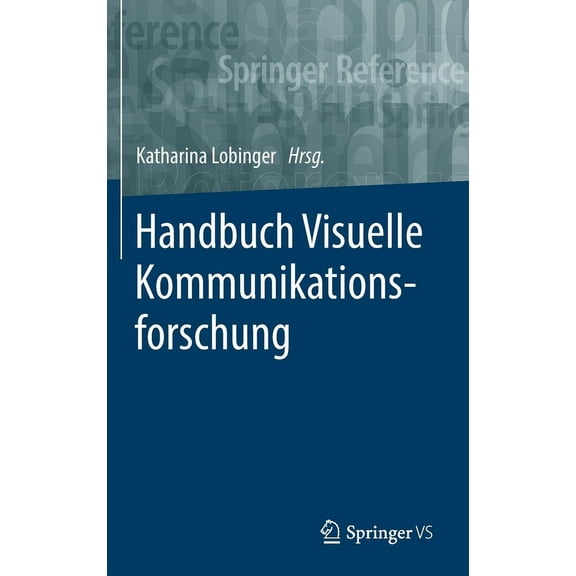 Handbuch Visuelle Kommunikationsforschung, (Hardcover)