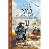 Heroes of Ancient China Yu the Great: A Story in Easy Chinese, Pinyin and English, Book 3, (Paperback)
