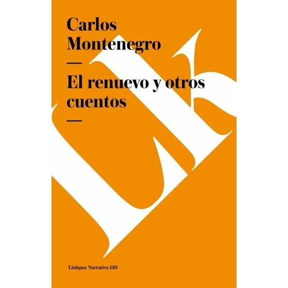 Narrativa El renuevo y otros cuentos, Book 150, (Paperback)