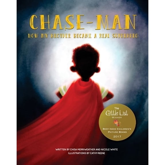 Pre-Owned Chase-Man: How My Brother Became a Real Superhero Paperback