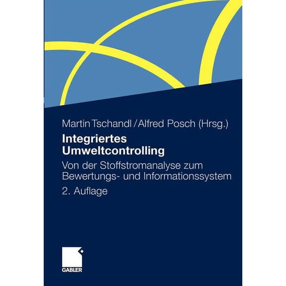 Integriertes Umweltcontrolling: Von Der Stoffstromanalyse Zum Bewertungs- Und Informationssystem, (Paperback)