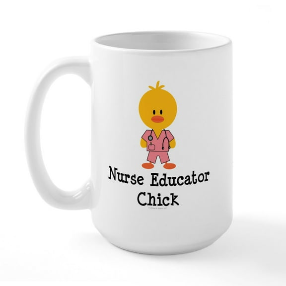 CafePress - Nurse Educator Chick Large Mug - 15 oz Ceramic Large White Novelty Mug