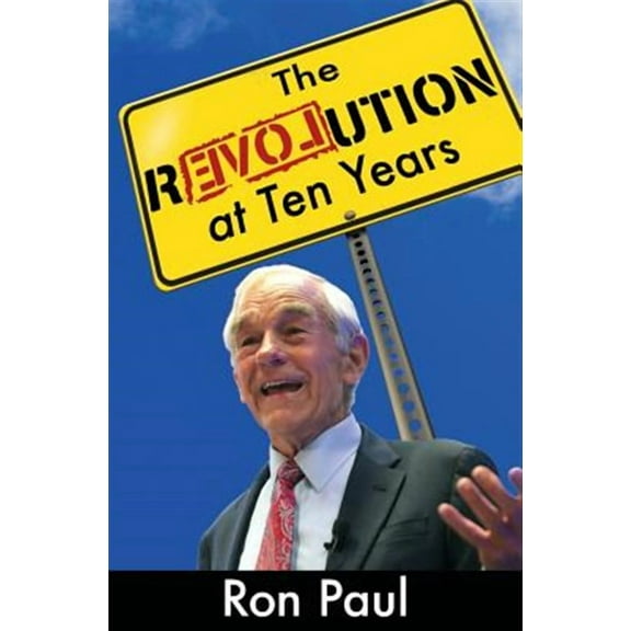 The Revolution at Ten Years