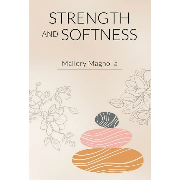 Strength and Softness, (Hardcover)
