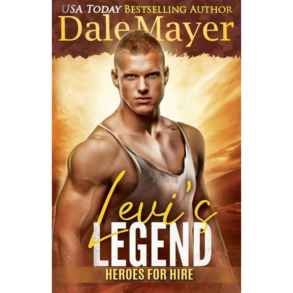 Heroes for Hire Levi's Legend: A SEALS of Honor World Novel, Book 1, (Paperback)