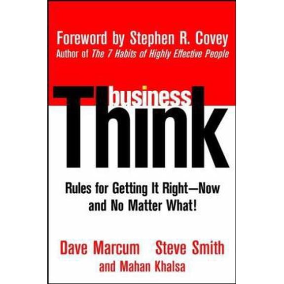 Pre-Owned Business Think: Rules for Getting It Right-Now, and No Matter What! (Hardcover) 0471219932 9780471219934