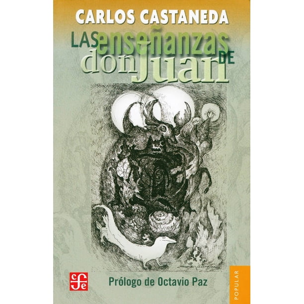 LAS ENSEÑANZAS DE DON JUAN FONDO DE CULTURA ECONOMICA CARLOS CASTANEDA S