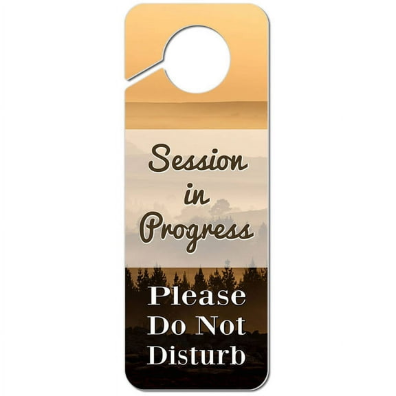 Session in Progress Please Do Not Disturb Foggy Orange Landscape Plastic Door Knob Hanger Warning Room Sign