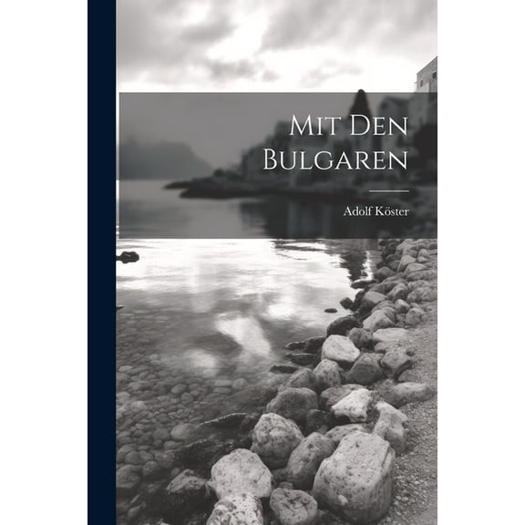 Mit Den Bulgaren (Paperback)