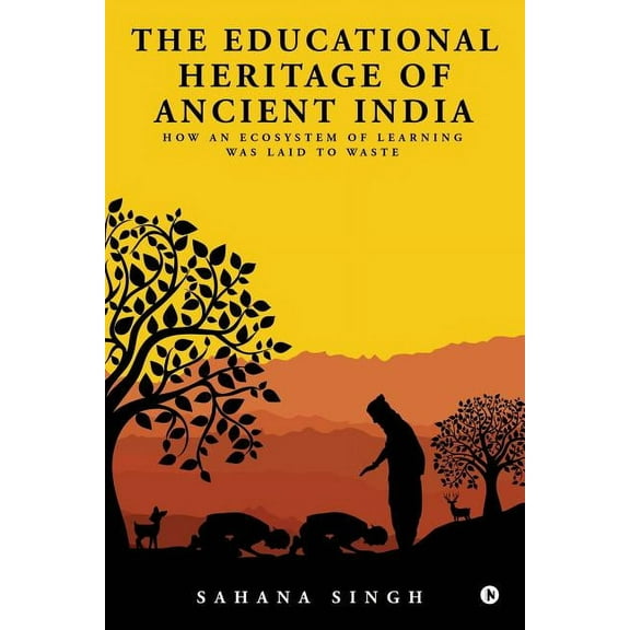 The Educational Heritage of Ancient India (Paperback)
