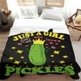 thumbnail image 5 of Pickle Blanket Funny Gift for Girl Women Comfy Plush-Just A Girl Who Loves Pickles Fleece Throws Food Lightweight Sheet Super Soft Teen Kid Quilt Flannel Blankets for Bedding Sofa-50"x40" for Toddler, 5 of 6