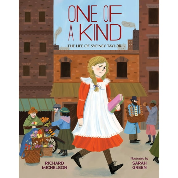 One of a Kind: The Life of Sydney Taylor, (Hardcover)