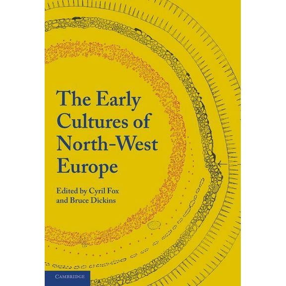 The Early Cultures of North-West Europe, (Paperback)