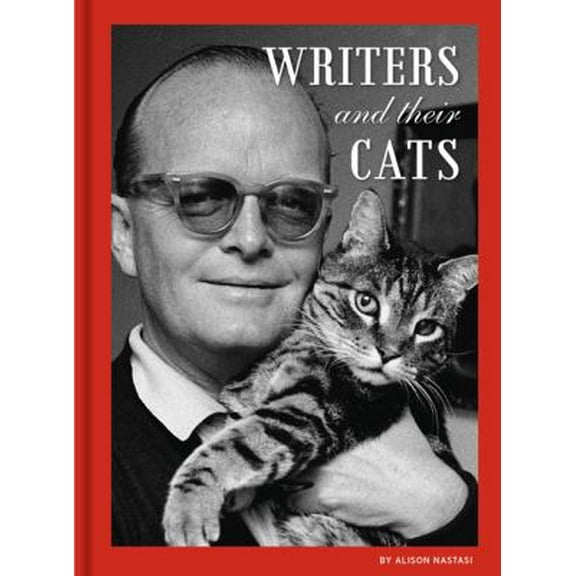 Pre-Owned Writers and Their Cats: (Gifts for Writers, Books for Writers, Books about Cats, Cat-Themed Gifts) (Hardcover) 1452164576 9781452164571