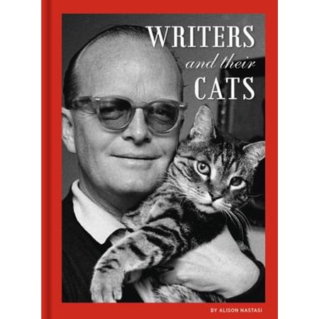 Pre-Owned Writers and Their Cats: (Gifts for Writers Books for Writers Books about Cats Cat-Themed Gifts) (Hardcover) 1452164576 9781452164571