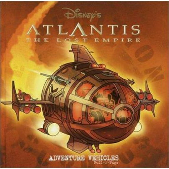 Pre-Owned Atlantis: The Lost Empire (Adventure Vehicles Pull a Page) (Hardcover) 0736410791 9780736410793