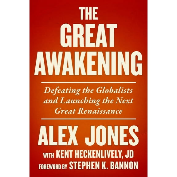The Great Awakening: Defeating the Globalists and Launching the Next Great Renaissance (Hardcover)