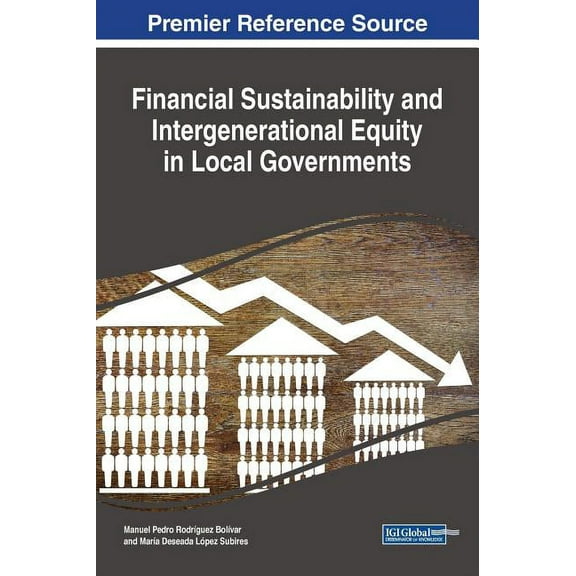Financial Sustainability and Intergenerational Equity in Local Governments (Hardcover)