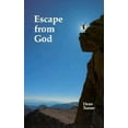 thumbnail image 1 of Pre-Owned Escape from God: The Use of Religion and Philosophy to Evade Responsibility (Hardcover) 0932727433 9780932727435, 1 of 1