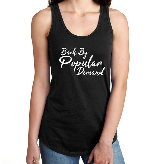 Back By Popular Demand Racerback Tank