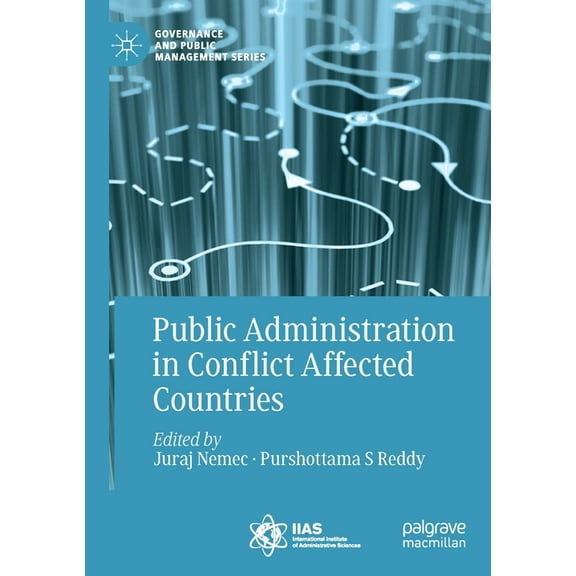 Governance and Public Management Public Administration in Conflict Affected Countries, (Paperback)