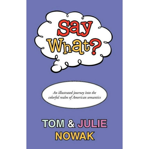 Say What? (Paperback)