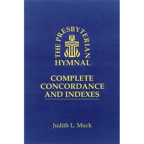 The Presbyterian Hymnal: Complete Concordance and Indexes, (Paperback)