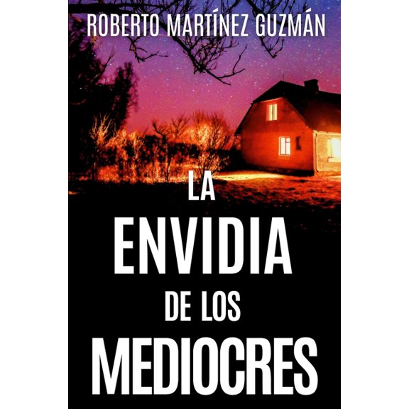 Lucas Acevedo LA ENVIDIA DE LOS MEDIOCRES (Lucas Acevedo 2), Book 2, (Paperback)
