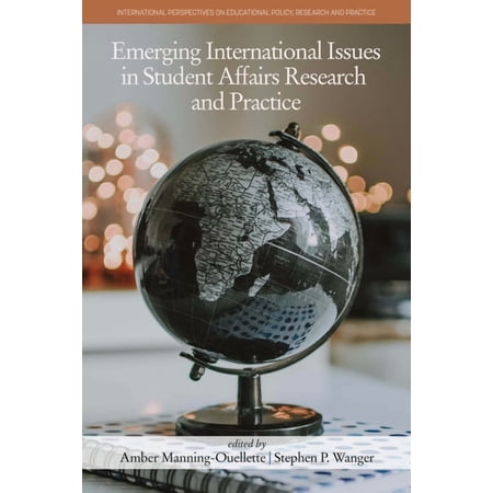 International Perspectives on Educationa Emerging International Issues in Student Affairs Research and Practice (Hardcover)