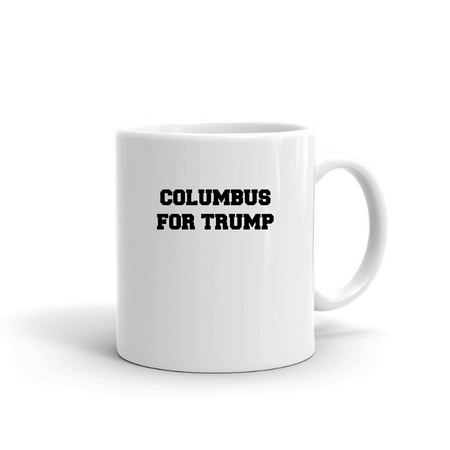 

Columbus For Trump Ceramic Dishwasher And Microwave Safe Mug By Undefined Gifts