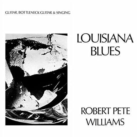 Robert Pete Williams - Louisiana Blues - Music & Performance - Vinyl