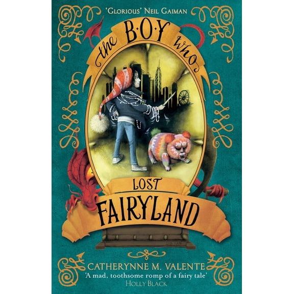 The Boy Who Lost Fairyland The Boy Who Lost Fairyland, (Paperback)