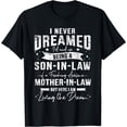 thumbnail image 1 of T-Shirt Homme Never dreamed Gendre de Belle-Mère Géniale - comme sur l'Image - 3TG, 1 of 2