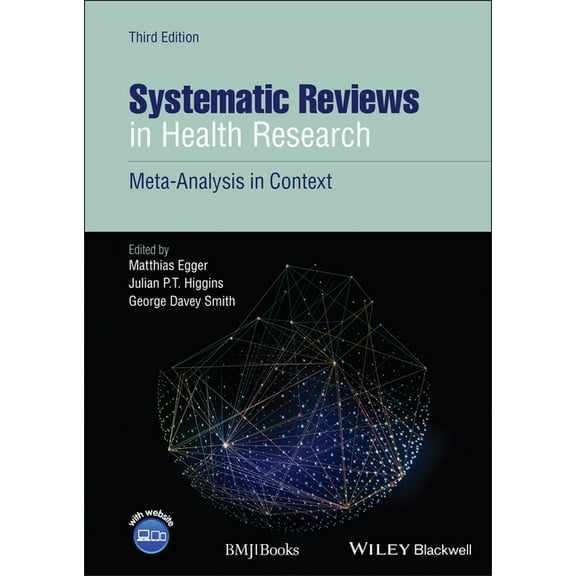Systematic Reviews in Health Research: Meta-Analysis in Context, (Hardcover)