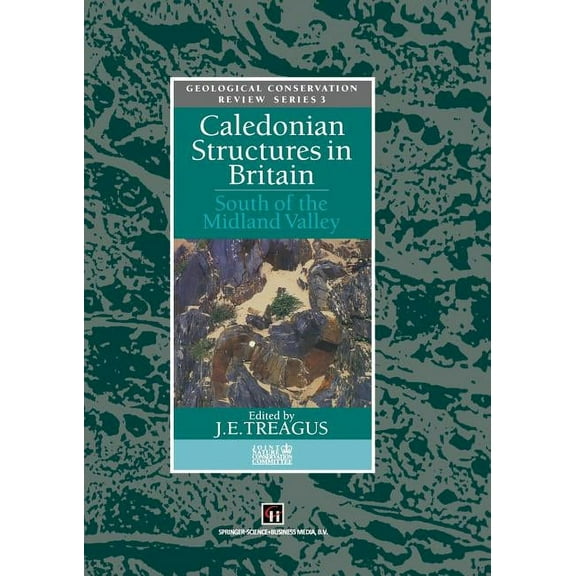 Caledonian Structures in Britain: South of the Midland Valley, (Paperback)