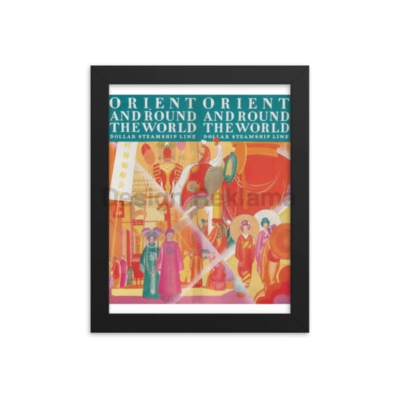 Orient Around The World Dollar Steamship Line, 1930. Framed Vintage Travel Poster