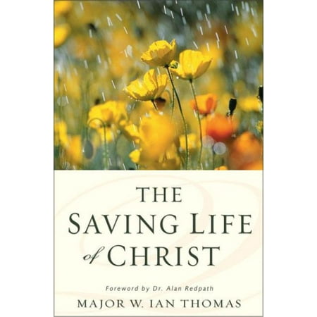 The Saving Life of Christ (Paperback)