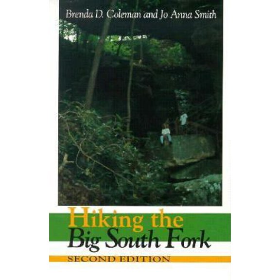 Pre-Owned Hiking the Big South Fork (Paperback) 0870497952 9780870497957