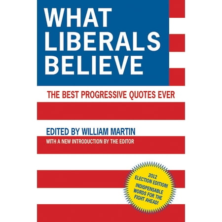 What Liberals Believe: The Best Progressive Quotes