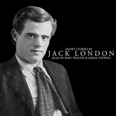 Short Stories by Jack London - Audiobook