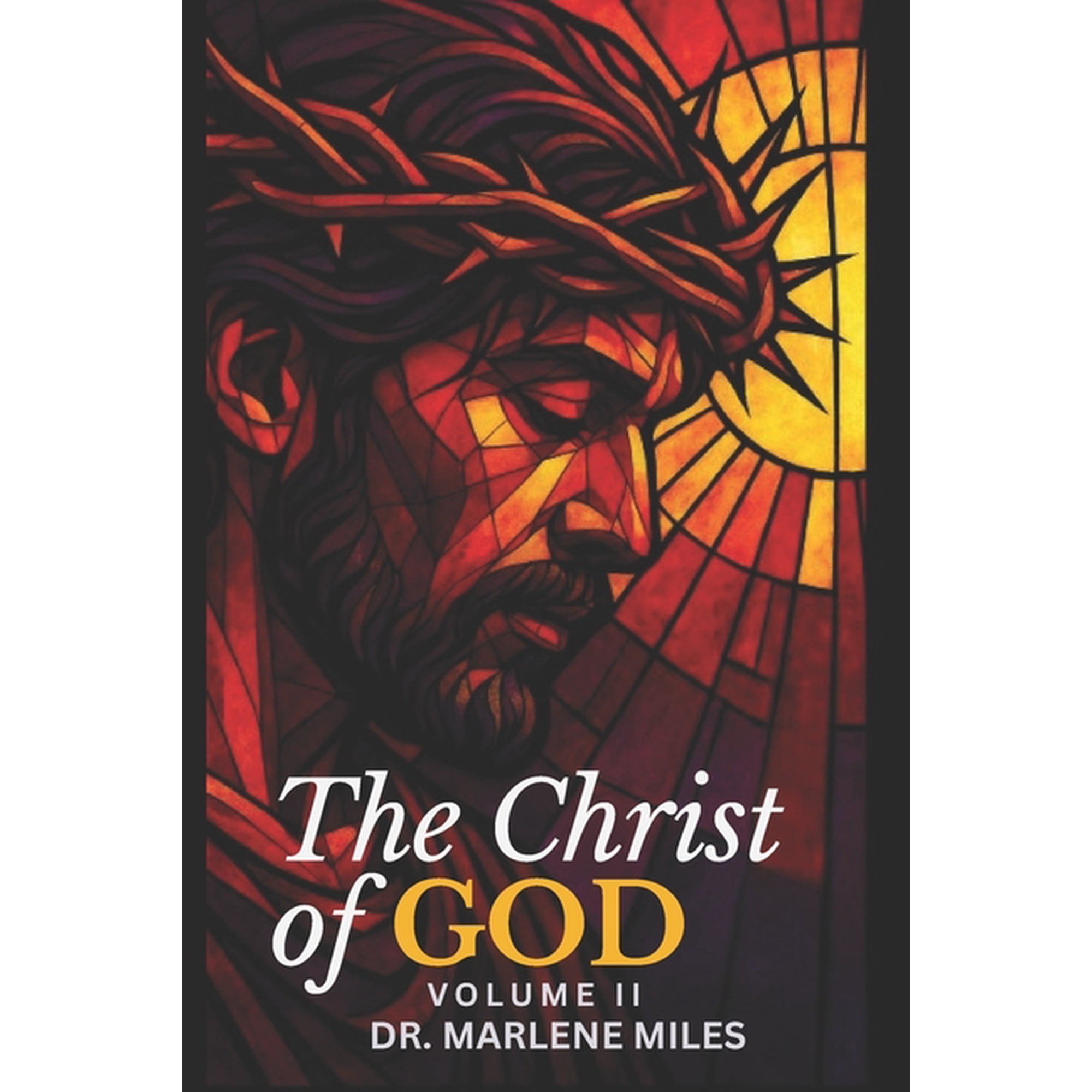 The Christ of God The Christ of God: Volume II Book 2 (Paperback)
