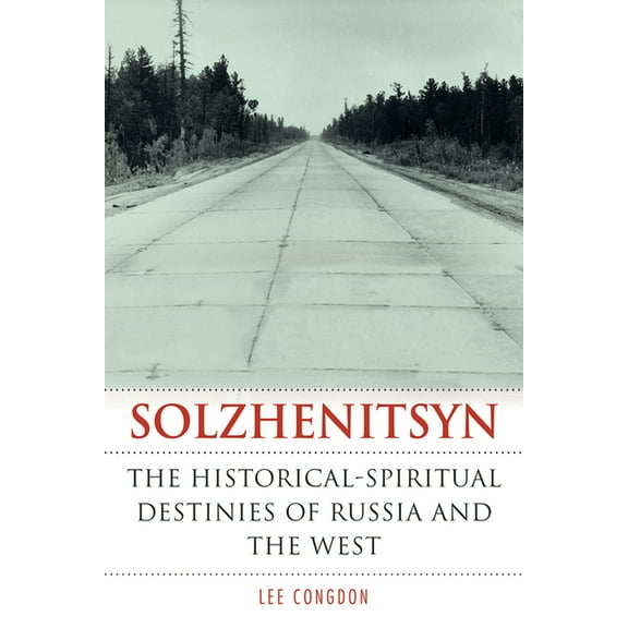 Niu Slavic, East European, and Eurasian Solzhenitsyn: The Historical-Spiritual Destinies of Russia and the West, (Paperback)