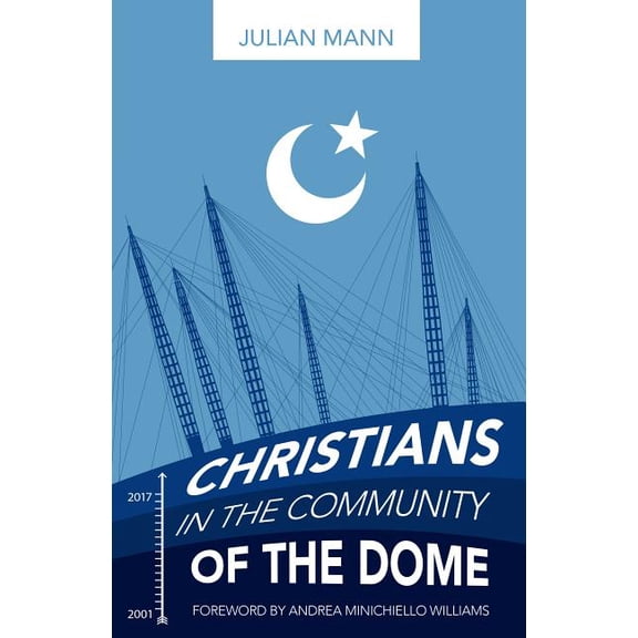 Christians in the Community of the Dome (Paperback)