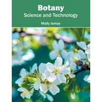 Botany: Science and Technology, (Hardcover)