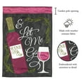 thumbnail image 2 of Magnolia Garden Wine Me Up Let Me Go Bottle Glass 13 x 18 Inch Polyester Garden Flag, 2 of 2