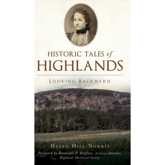 American Chronicles: Historic Tales of Highlands: Looking Backward (Hardcover)
