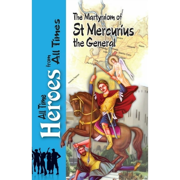 The Martyrdom Of Saint Mercurius The General, (Paperback)